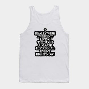 Major Historical Event Tank Top